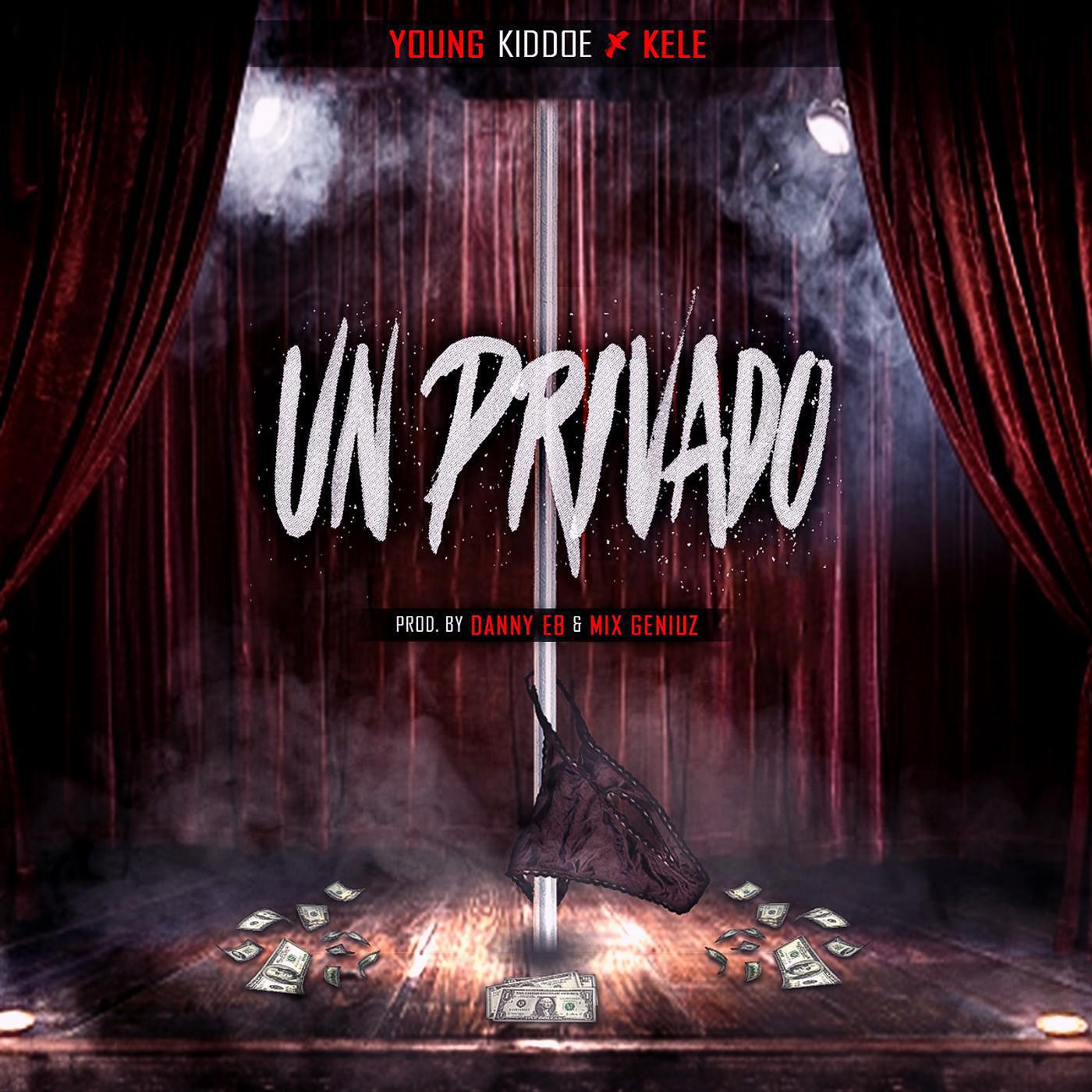 Youngkiddoe - Un Privado (feat. Kele)