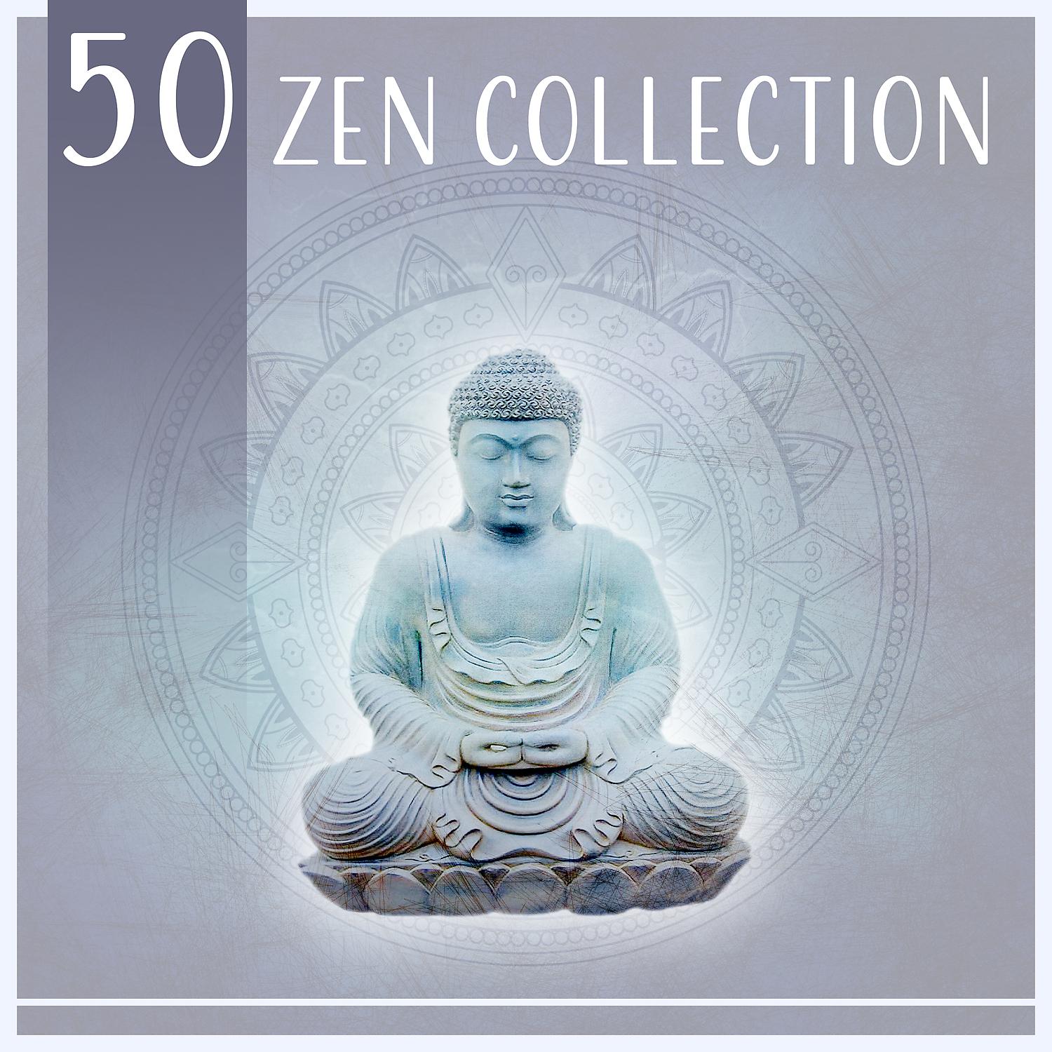 Постер альбома 50 Zen Collection: New Age Instrumental for Chakra Balance, Pure Harmony, Powerful Yoga, Nature Healing, Meditation Lounge