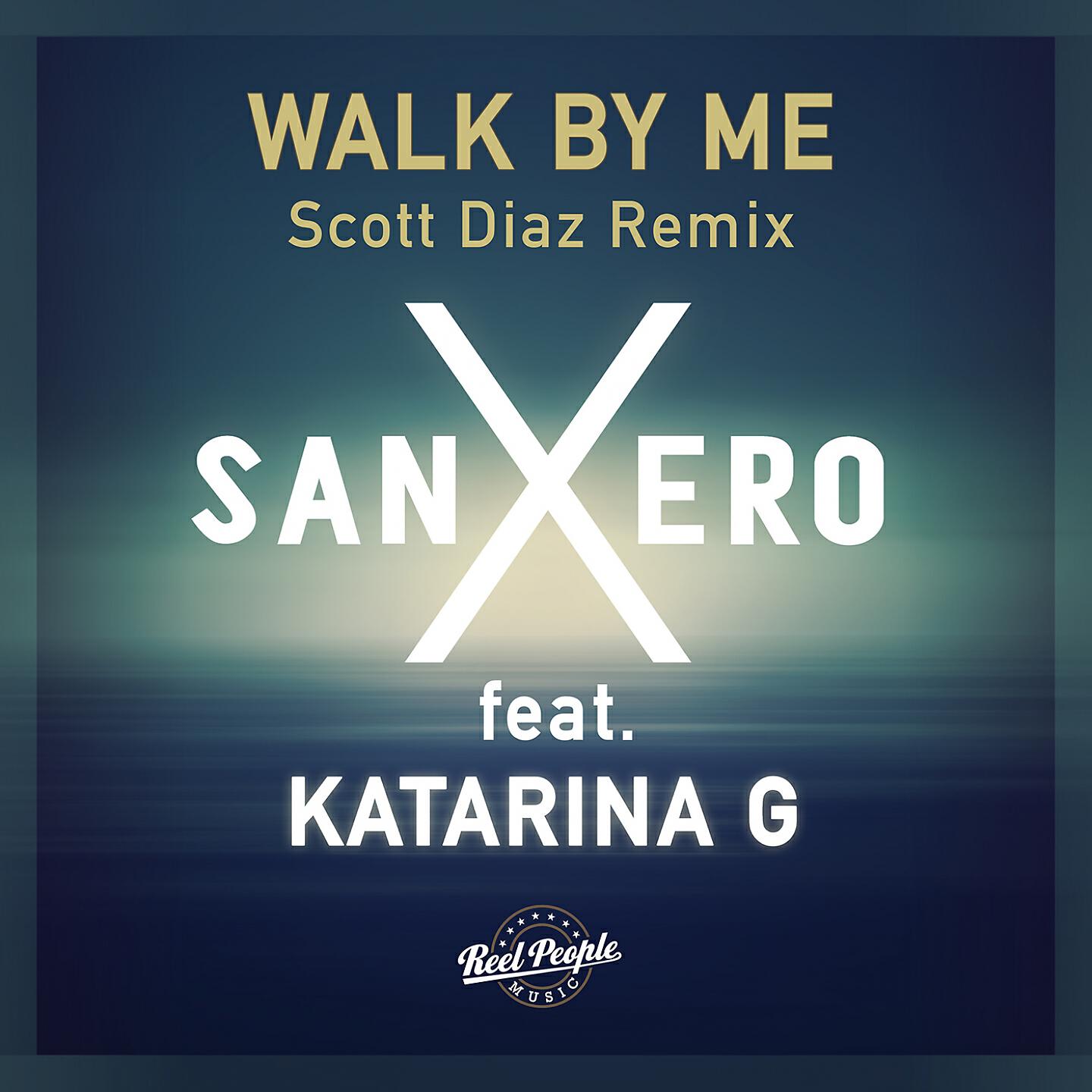 SanXero - Walk by Me (Scott Diaz Grand Plan Dub)