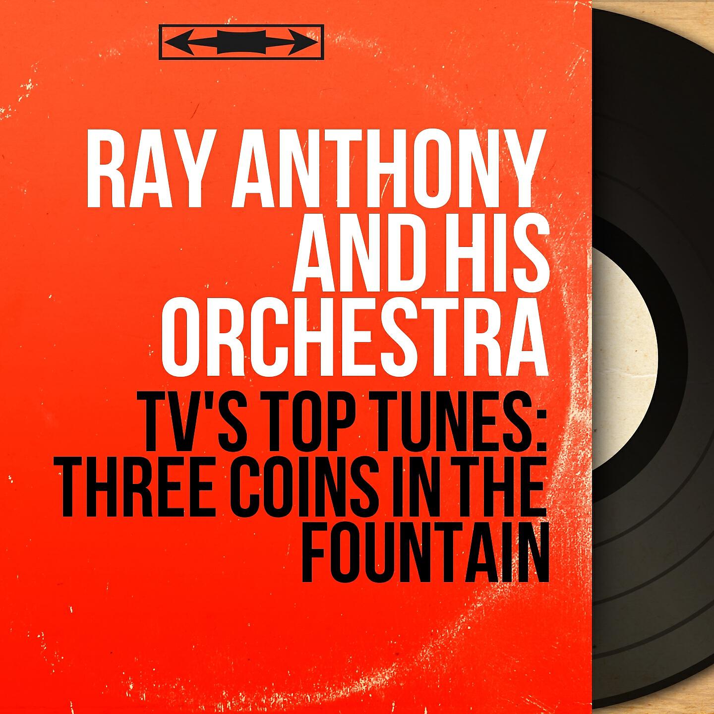Ray Anthony And His Orchestra - Three Coins in the Fountain (From 