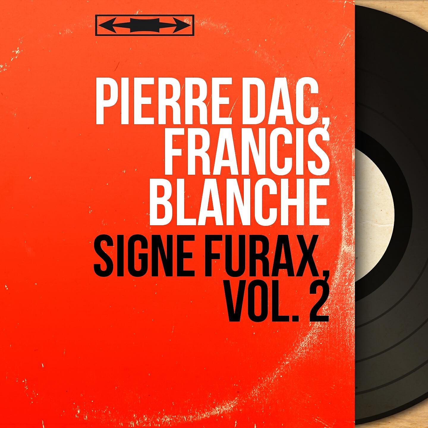 Pierre Dac - Signé Furax, vol. 2 (Pt. 1)