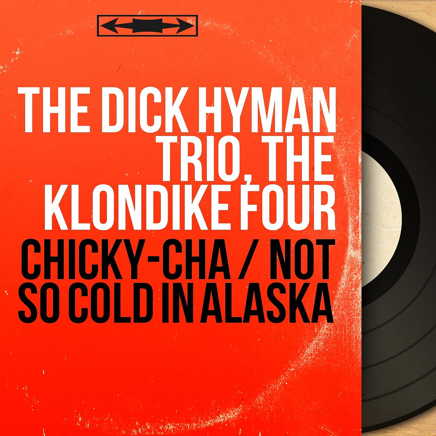 Постер альбома Chicky-Cha / Not so Cold in Alaska