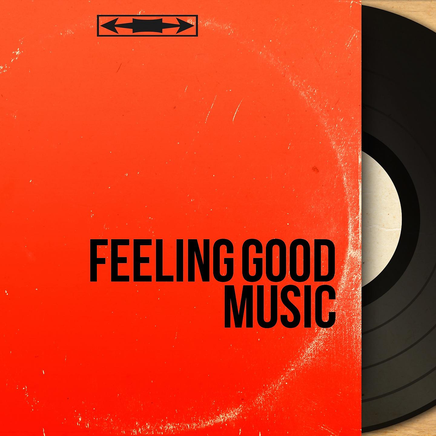Постер альбома Feeling Good Music
