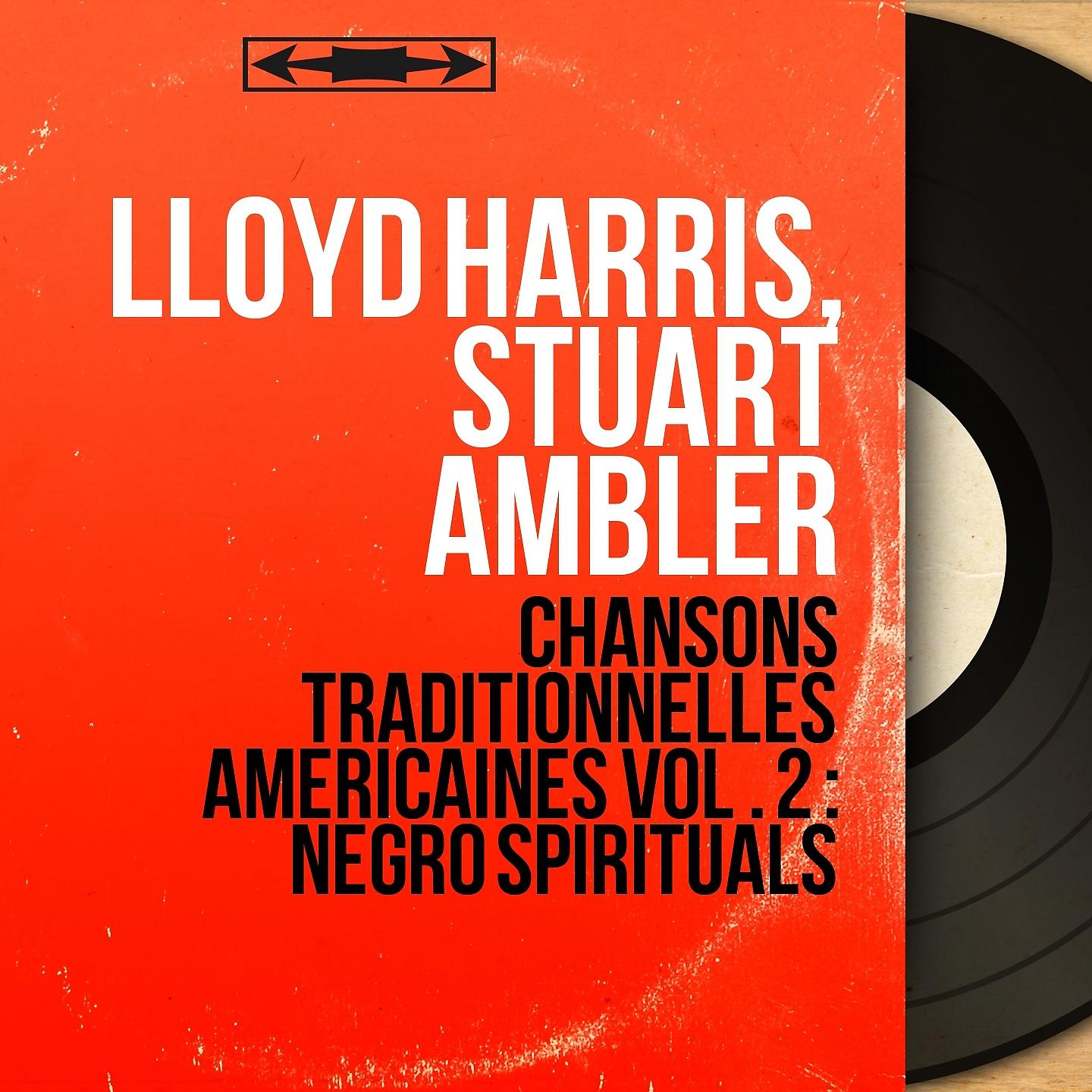 Постер альбома Chansons traditionnelles américaines vol . 2 : Negro Spirituals