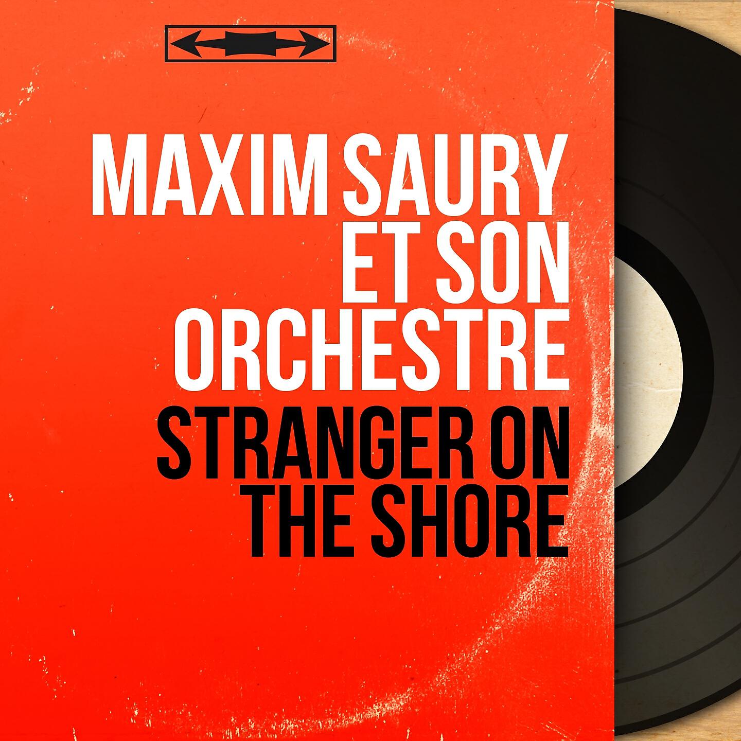 Maxim Saury et son orchestre - Stranger on the Shore