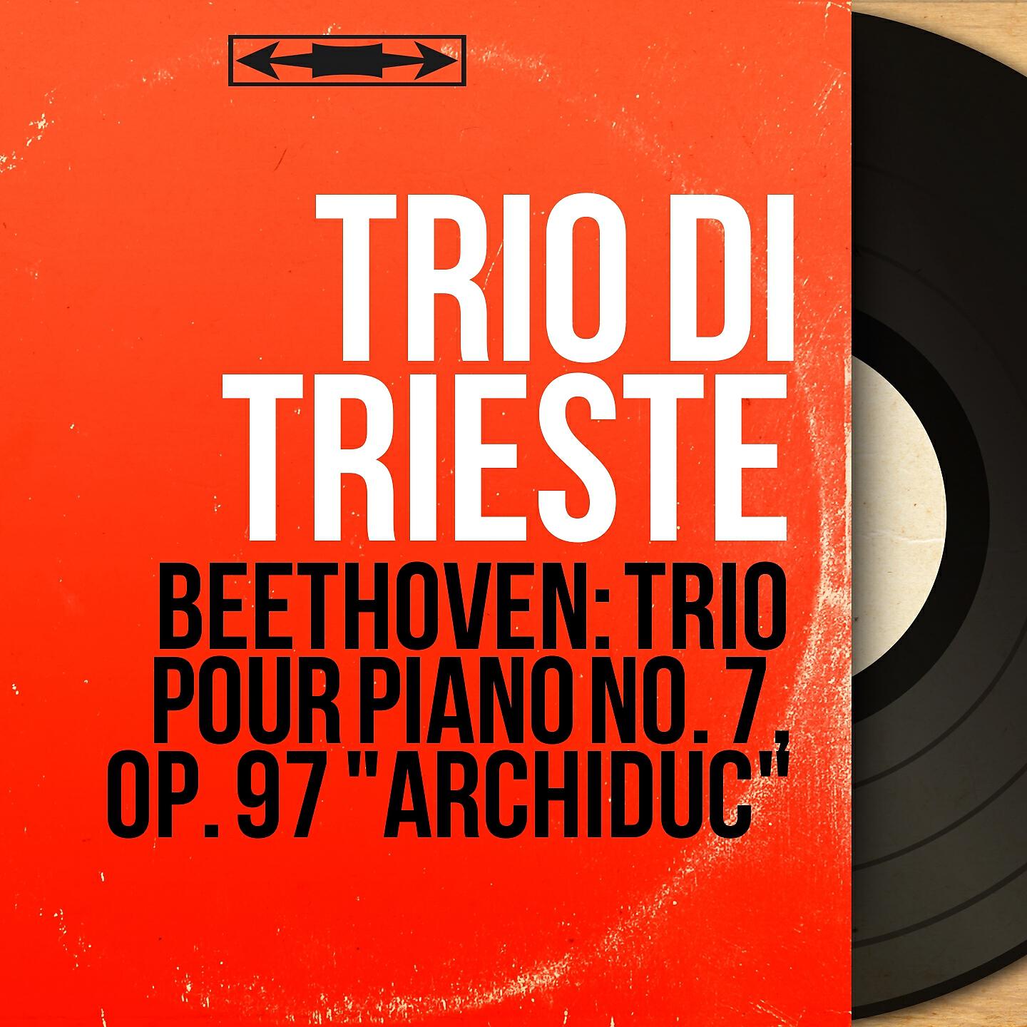 Trio di Trieste - Piano Trio in B-Flat Major, Op. 97 