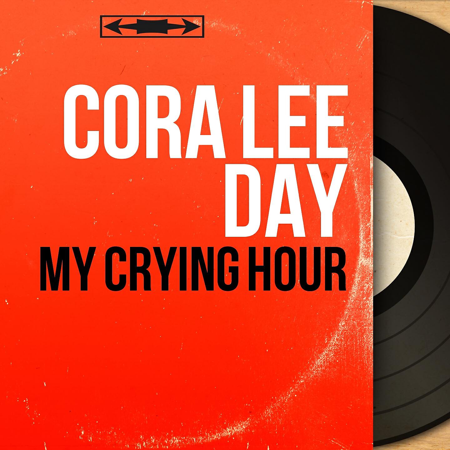 Cora Lee Day - Gonna Laugh You Right Out of My Life