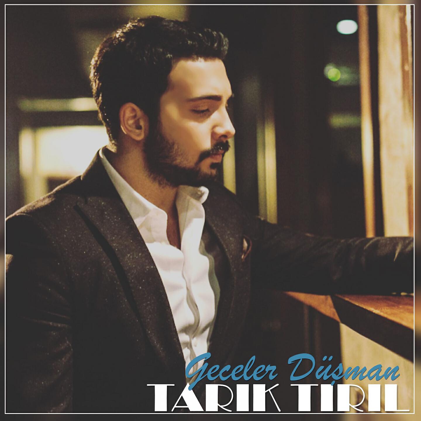 Tarık Tırıl - Geceler Düşman