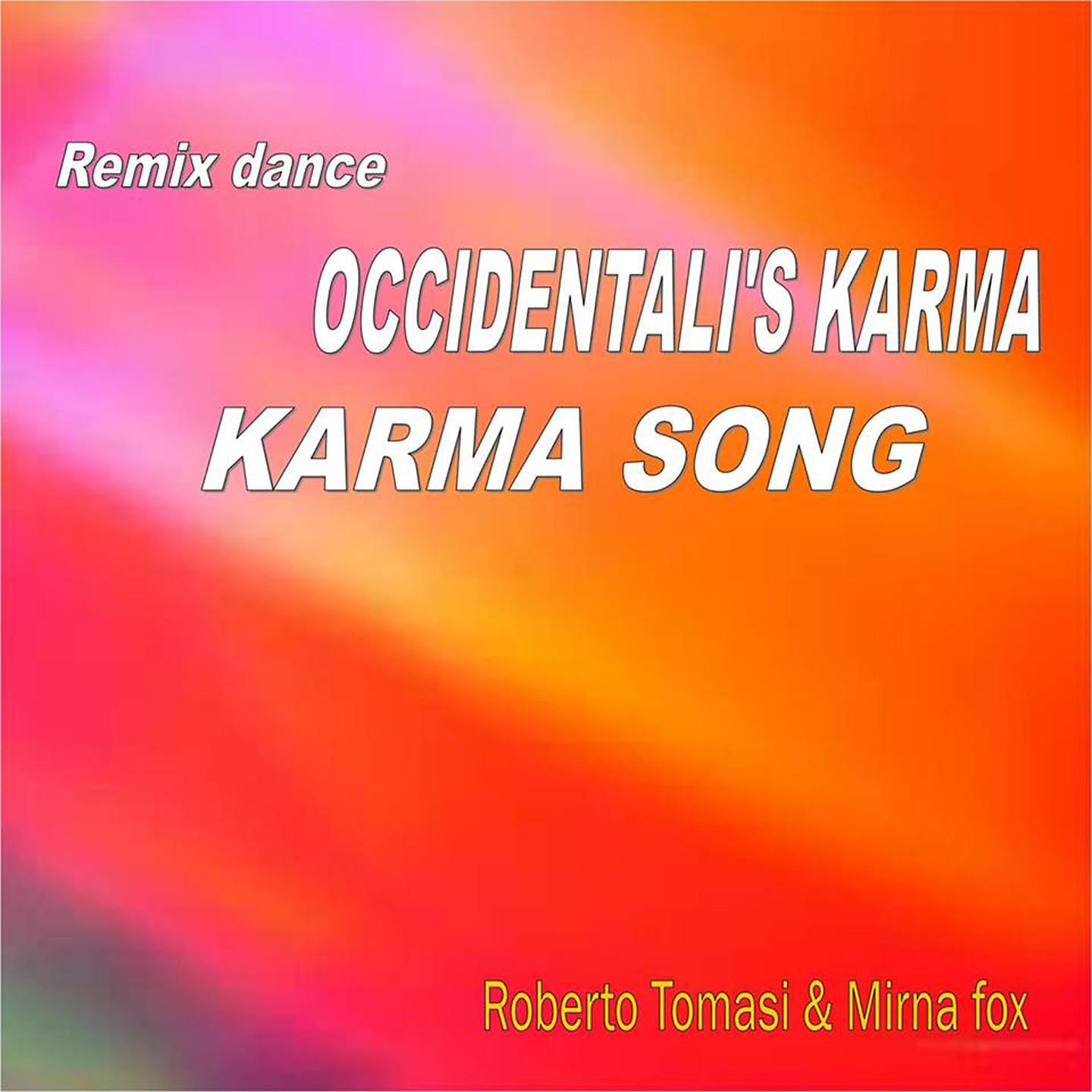Постер альбома Occidentali's Karma / Karma Song