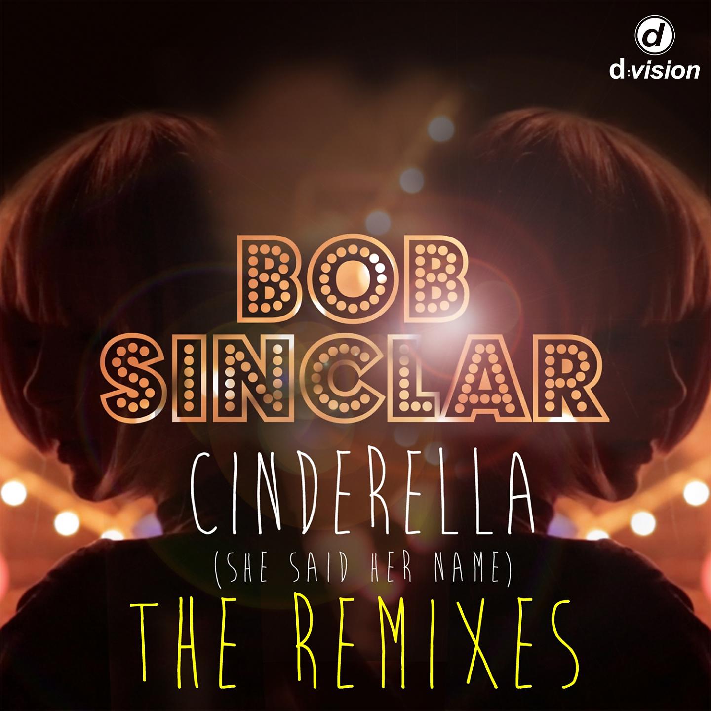 Постер альбома Cinderella (She Said Her Name) [The Remixes]