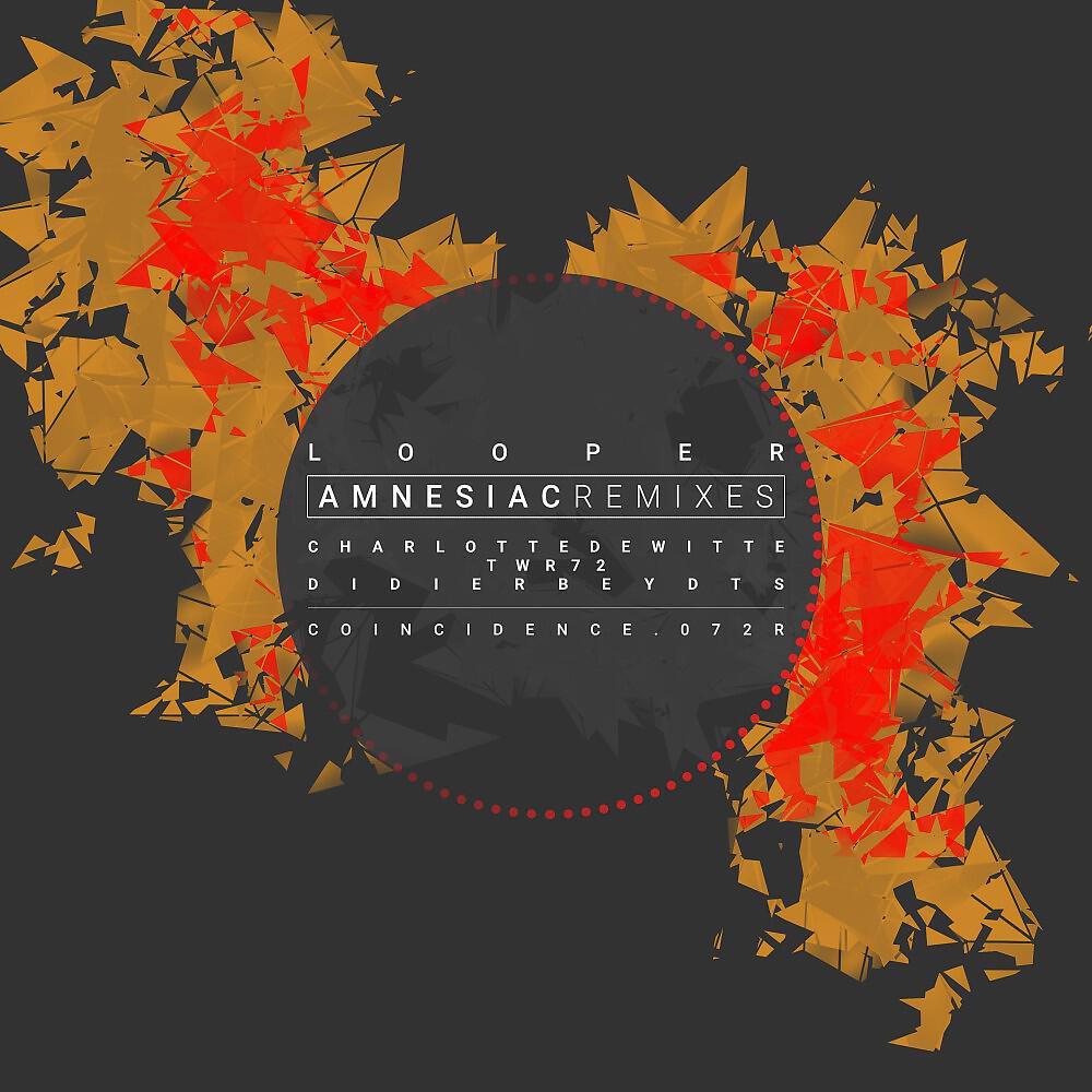 Looper BE - Amnesiac (Charlotte De Witte Remix)