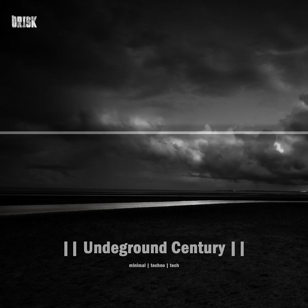 Постер альбома Undeground Century (Va)