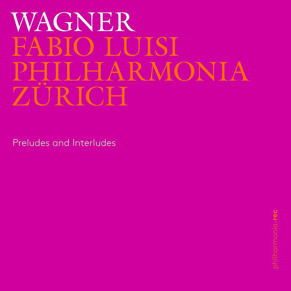 Постер альбома Wagner: Preludes and Interludes