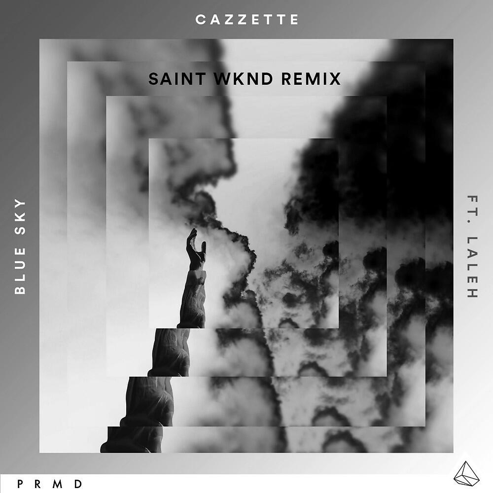 Cazzette - Blue Sky (Saint Wknd Radio Edit)