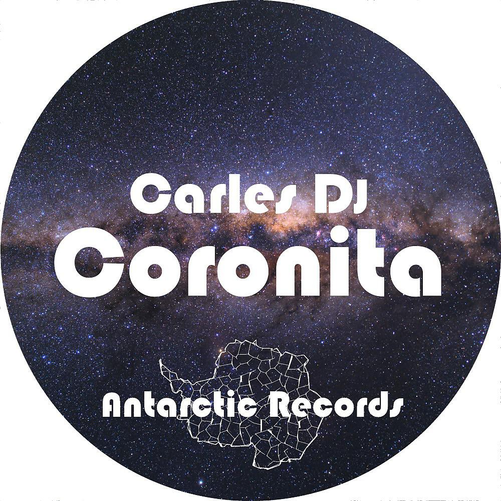 Carles DJ - Coronita