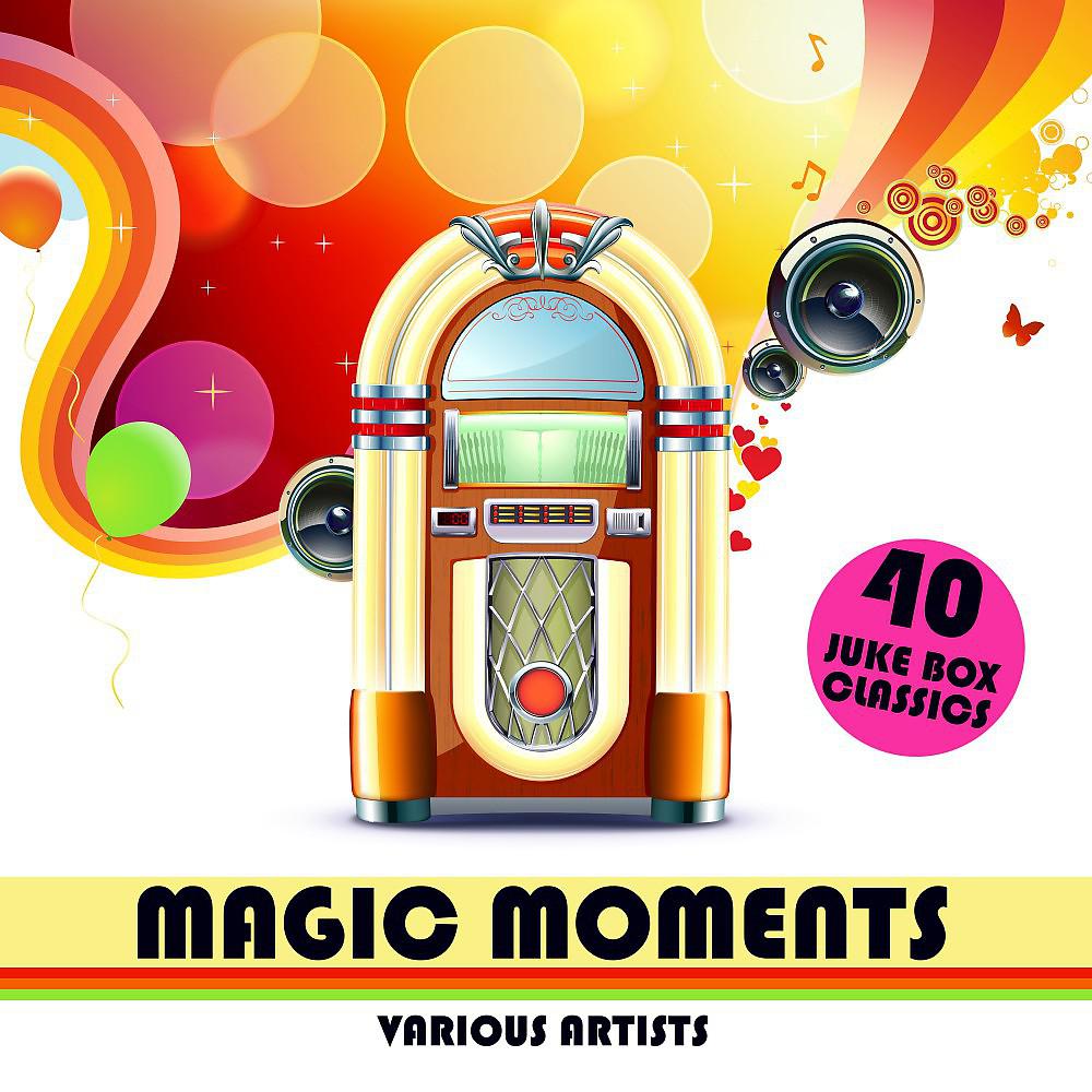 Постер альбома Magic Moments (40 Juke Box Classics)