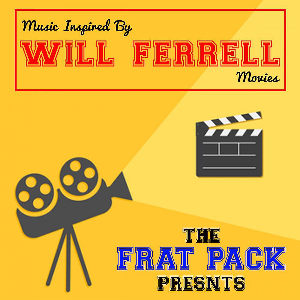Постер альбома Music Inspired by Will Ferrell Movies