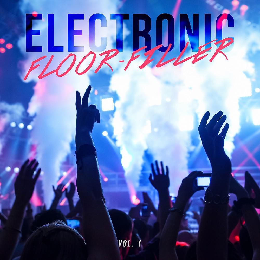Постер альбома Electronic Floor-Fillers, Vol. 1