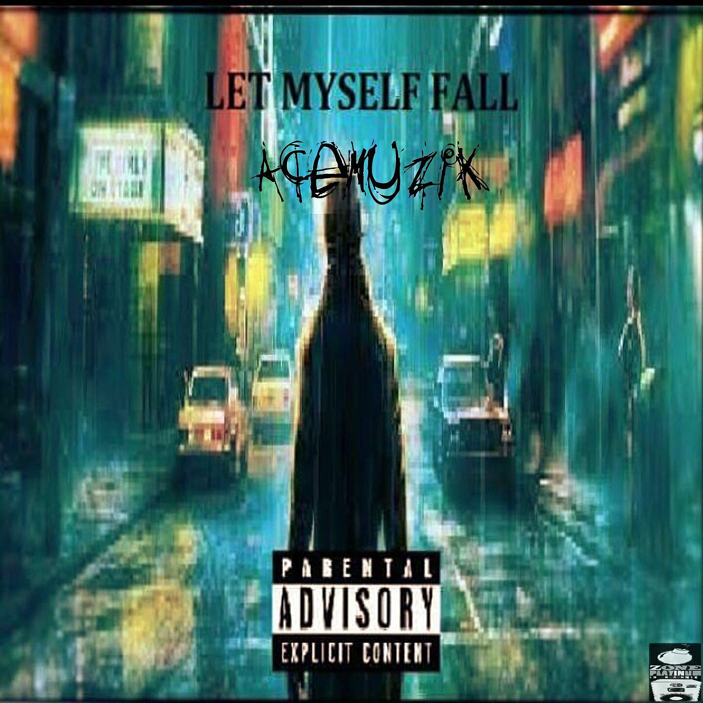 Acemuzik - Let Myself Fall