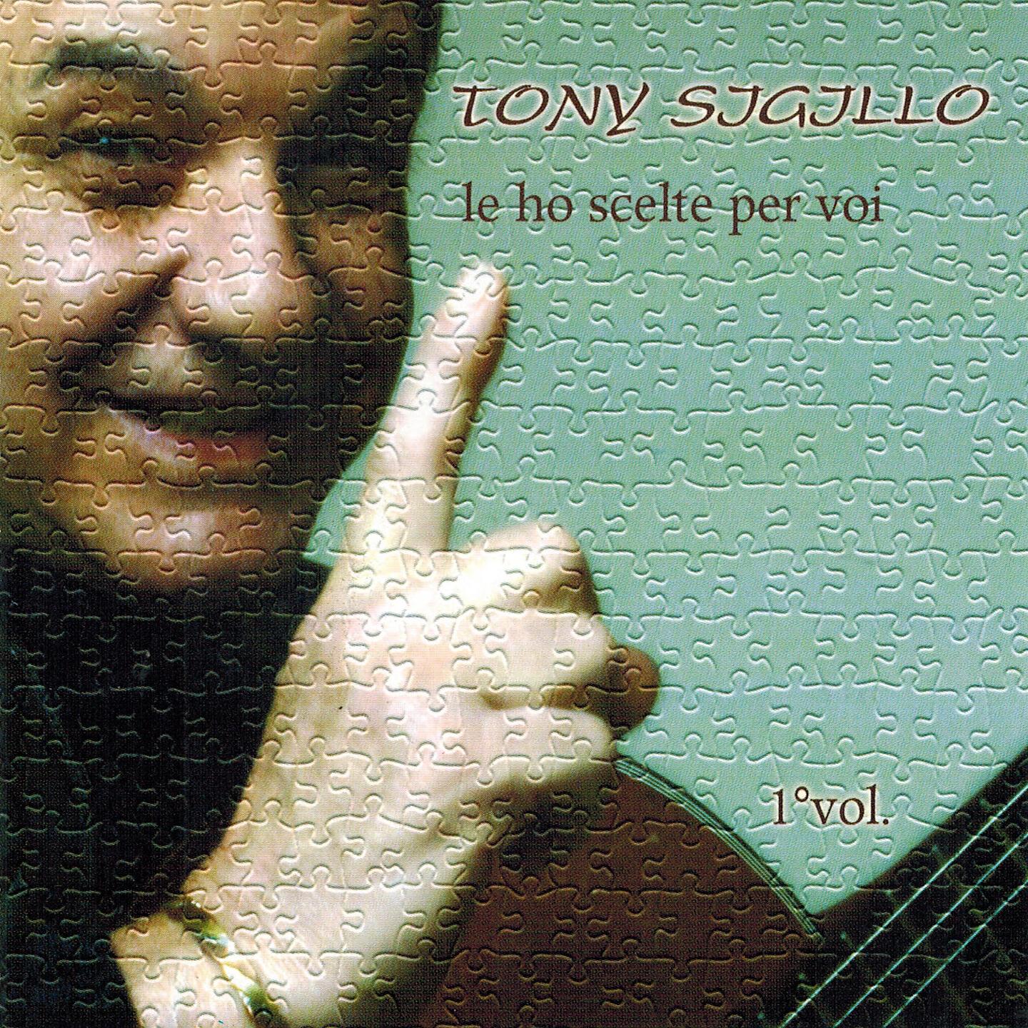 Tony Sigillo - Mannaggia a tte