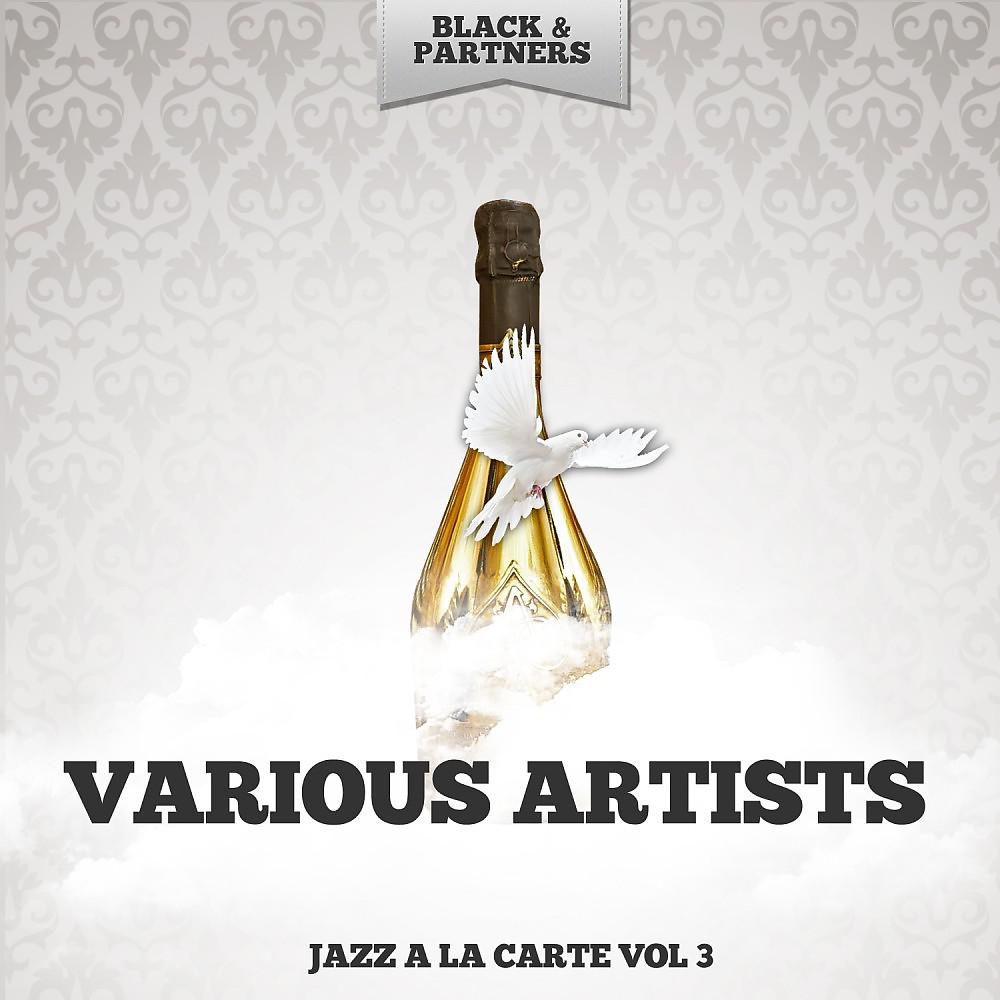 Постер альбома Jazz a La Carte Vol. 3