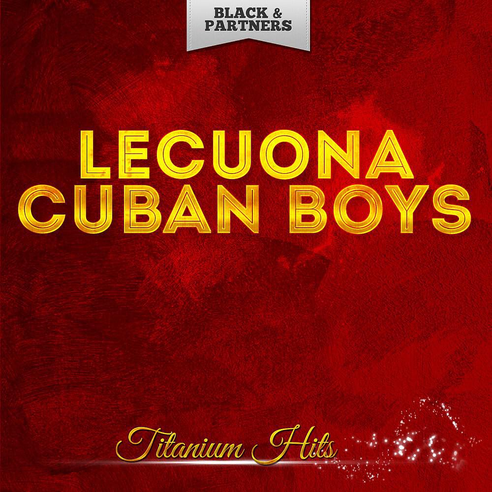 Lecuona Cuban Boys - Maria Belen Chacon (Original Mix)