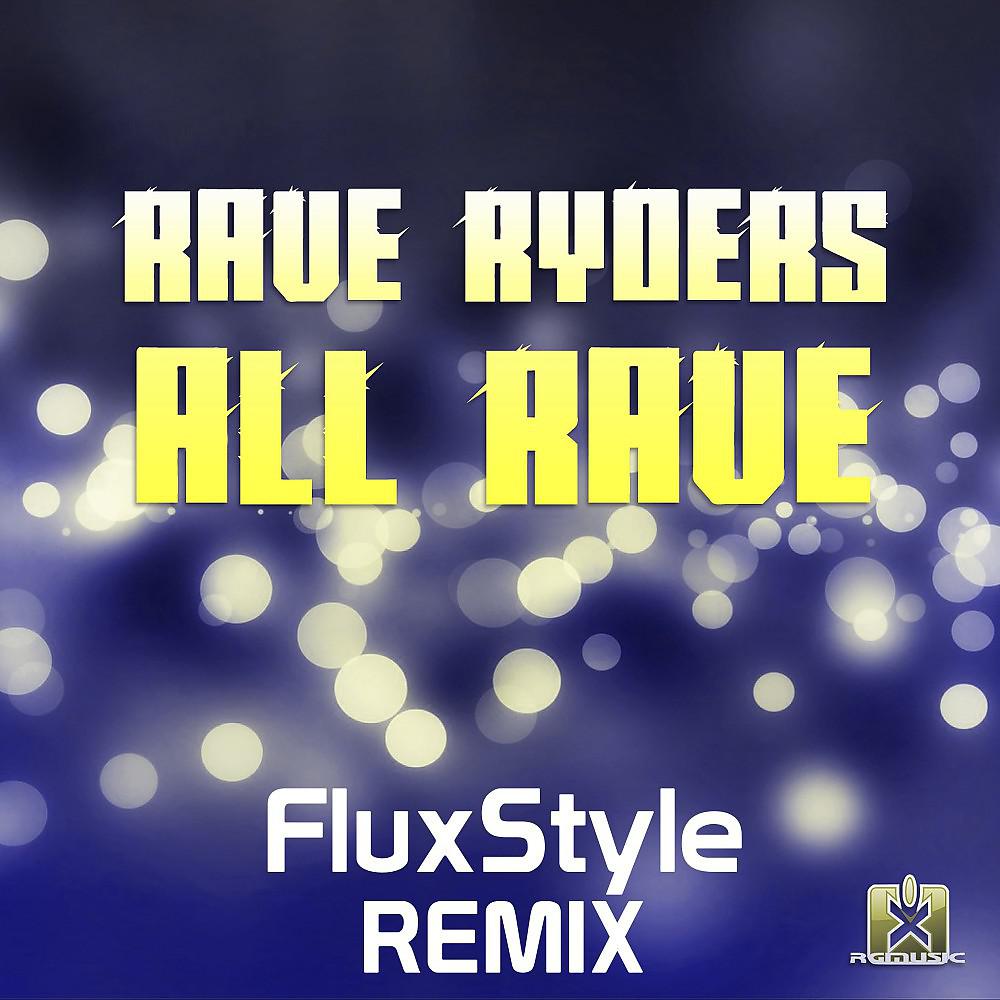Постер альбома All Rave (Fluxstyle Remix)