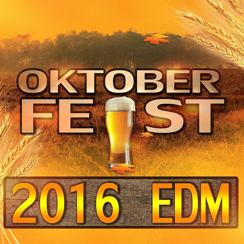 Постер альбома Oktoberfest 2016 EDM