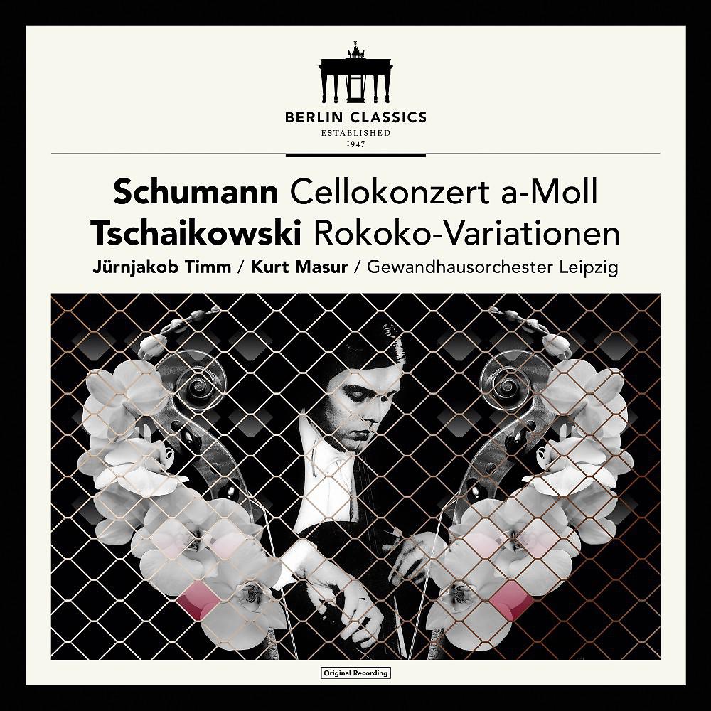 Постер альбома Schumann: Cellokonzert A-Moll - Tschaikowsky: Rokoko-Variationen