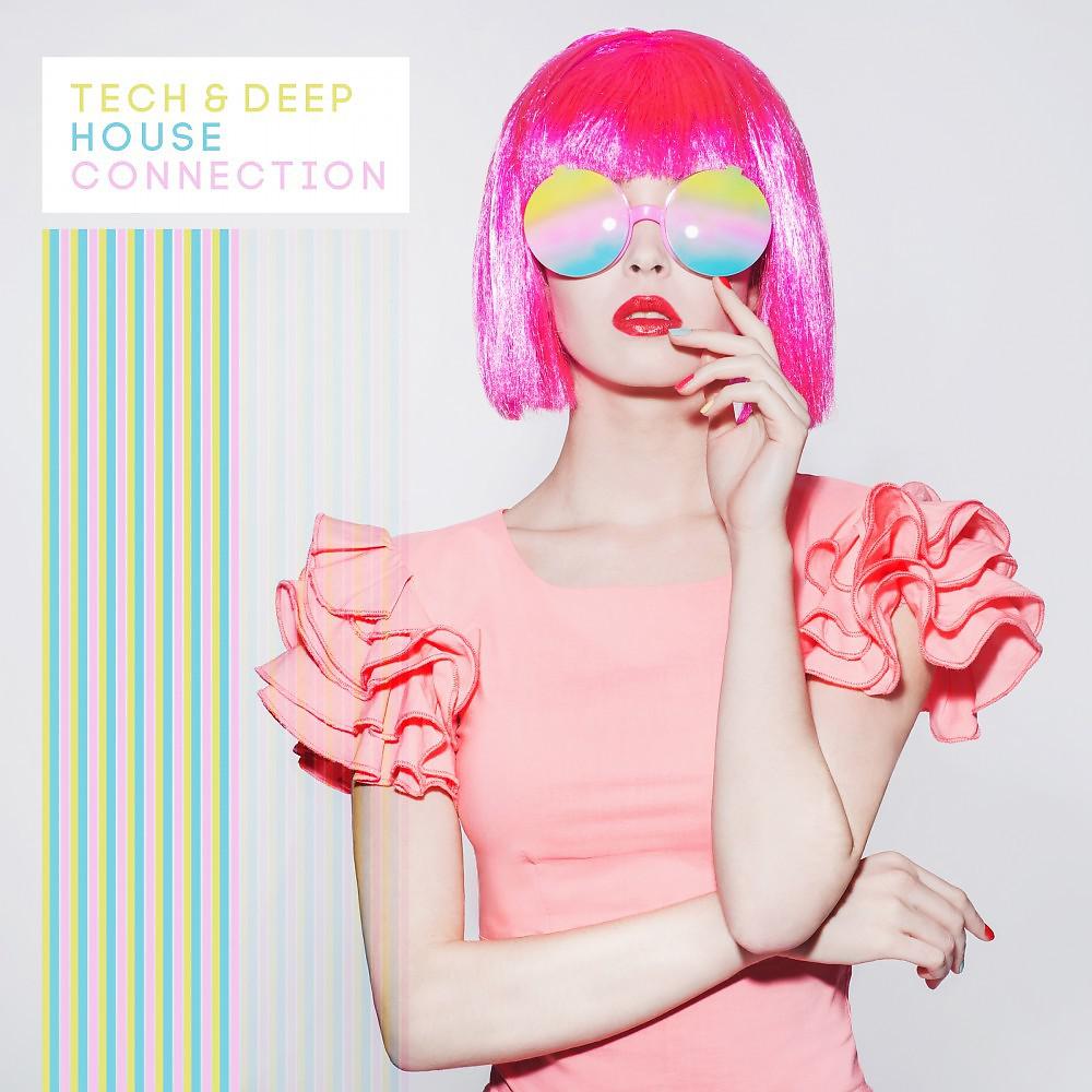 Постер альбома Tech & Deep House Connection