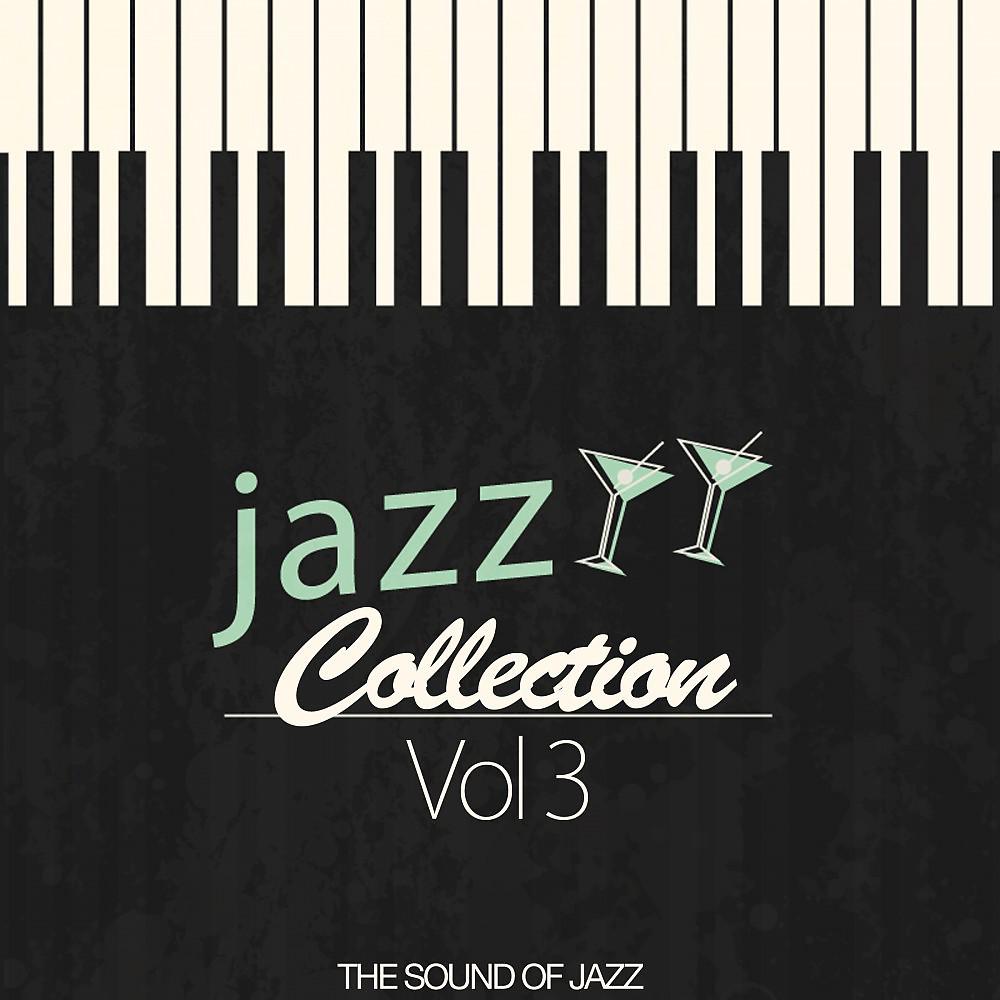Постер альбома Jazz Collection, Vol. 3 (The Sound of Jazz)