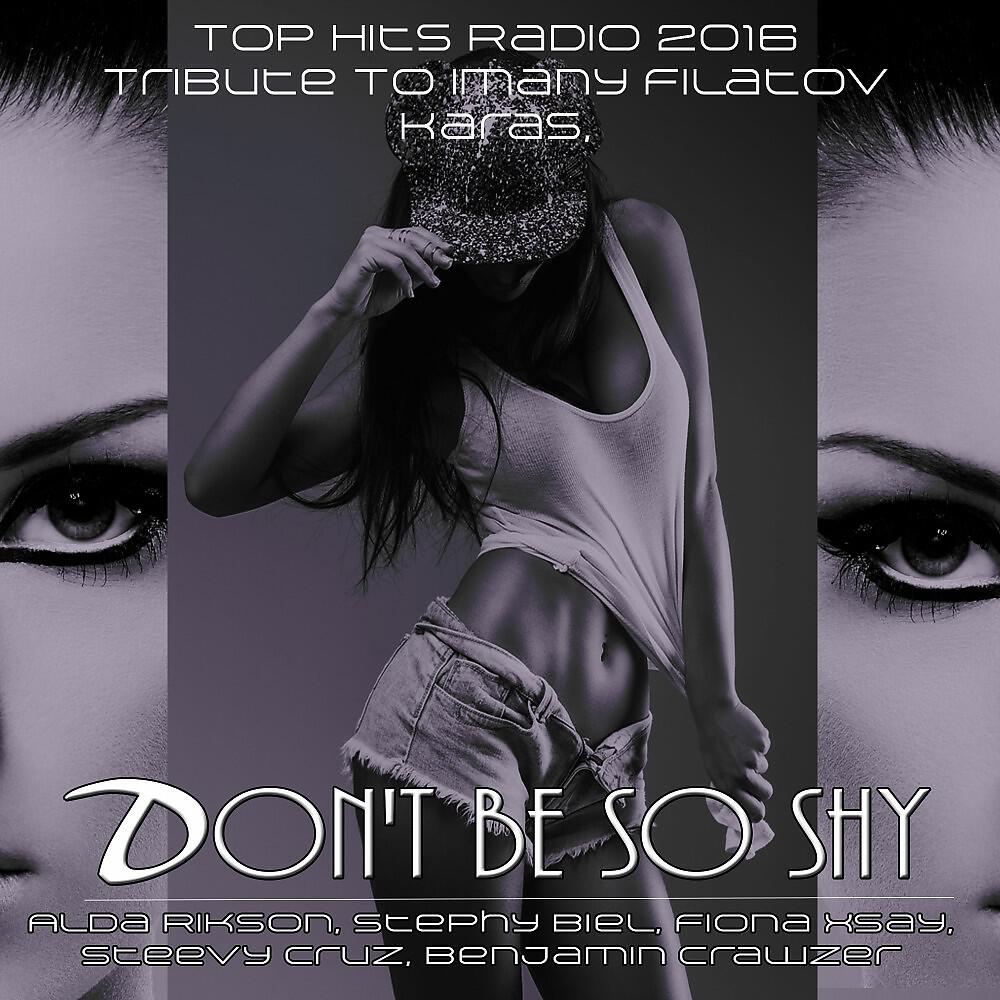 Alda Rikson - Don't Be so Shy (Tribute to Imany Filatov & Karas)