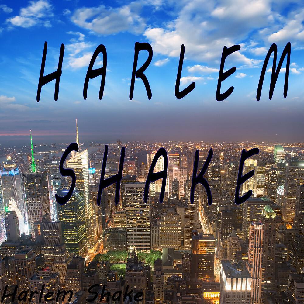 Harlem Shake - Harlem Shake