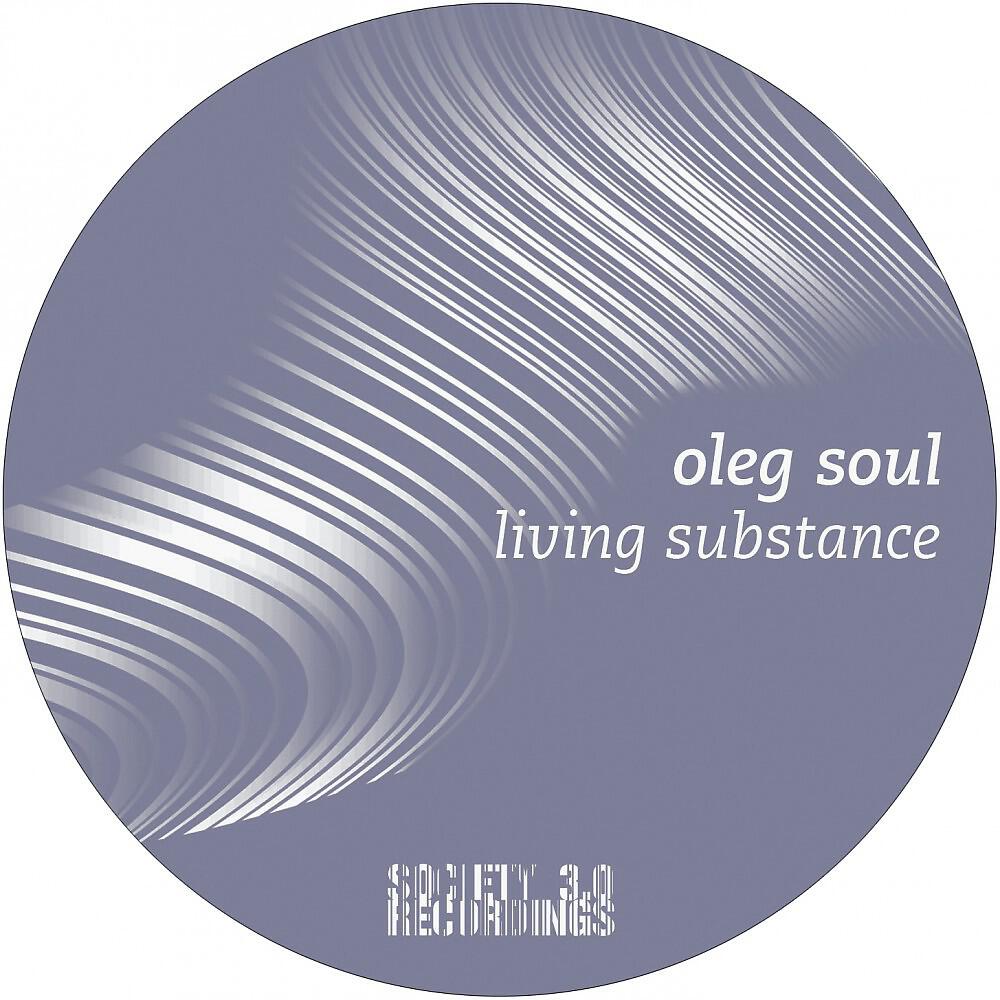 Oleg Soul - Living Substance