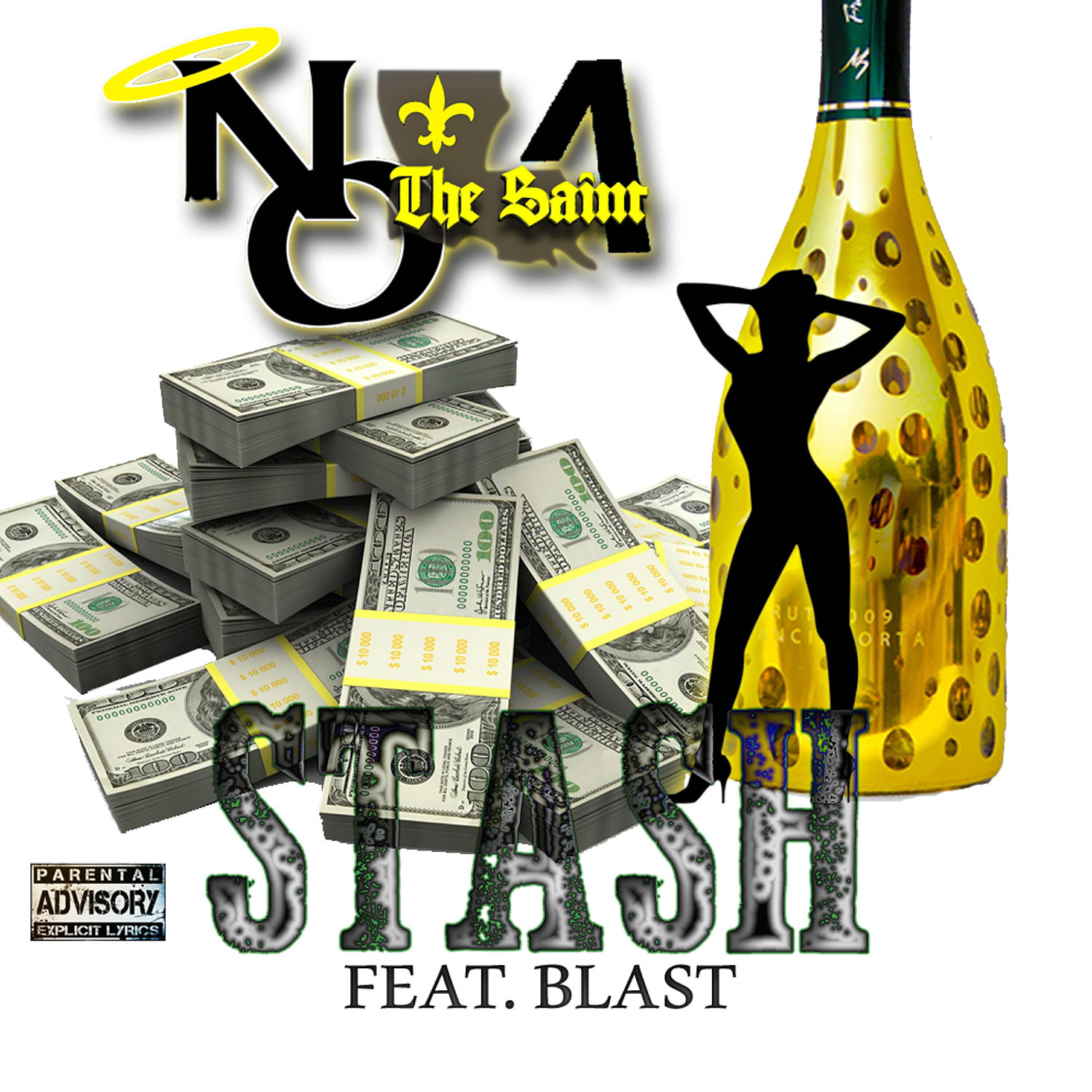 NOLA - Stash (feat. Blast)