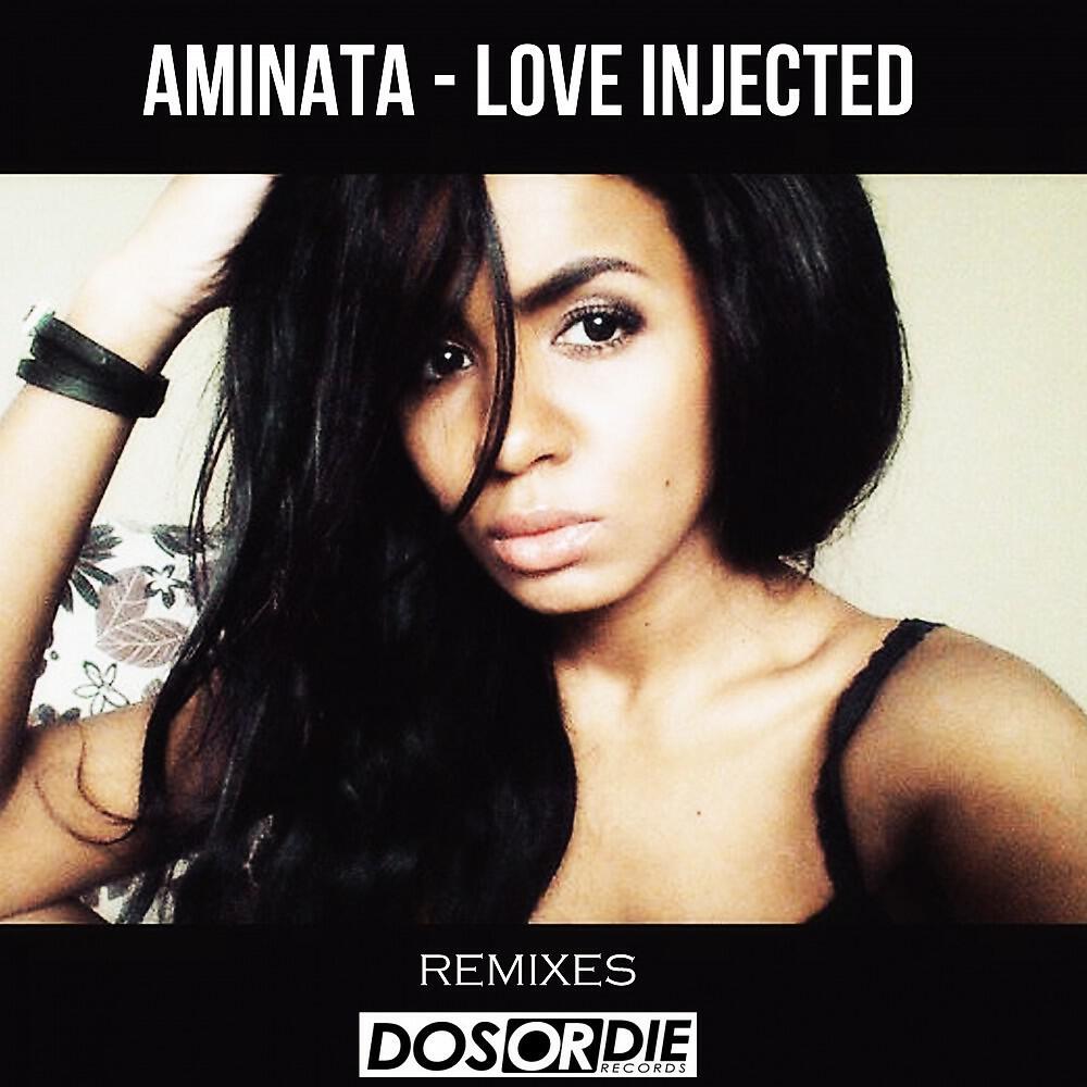 Aminata - Love Injected ([Ex] da Bass Radio Mix)