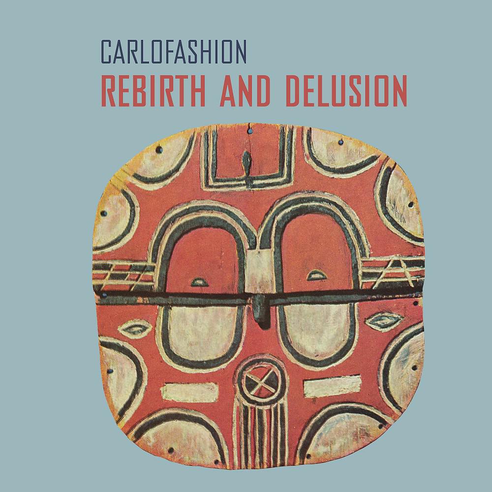 Постер альбома Rebirth and Delusion