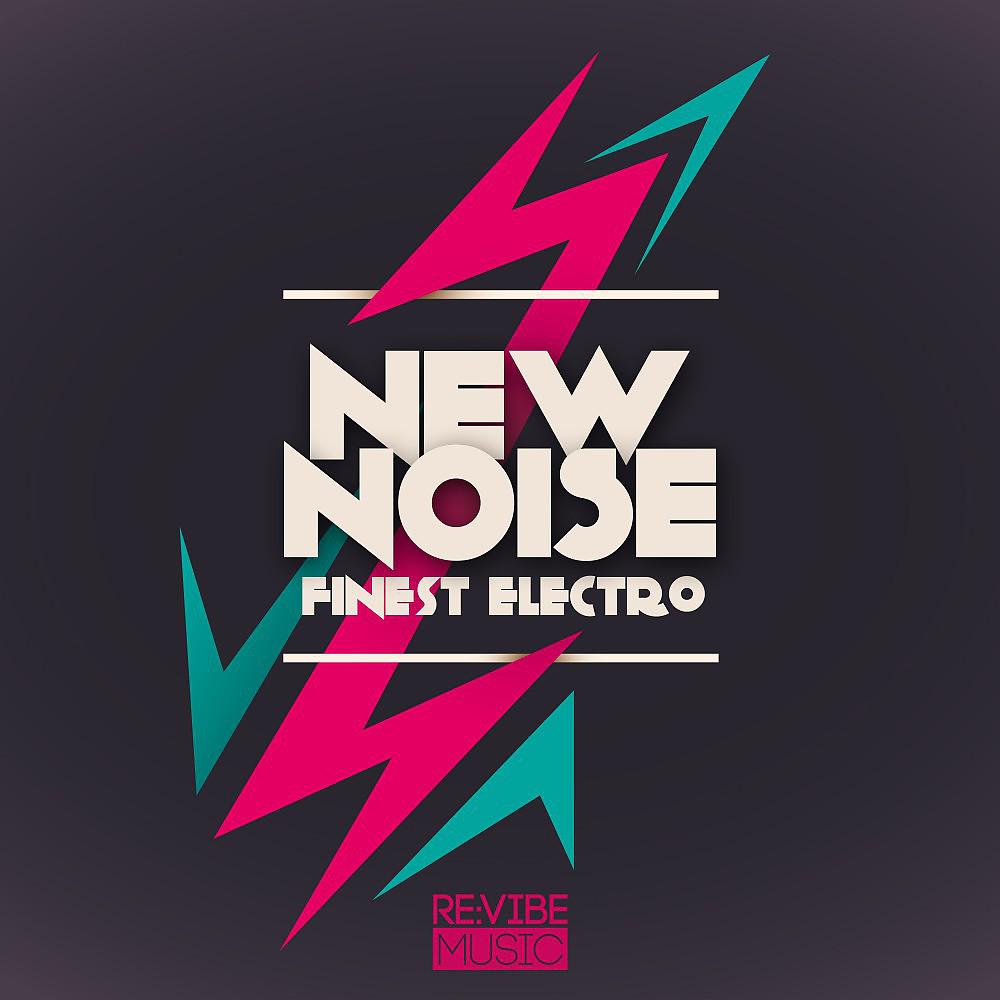 Постер альбома New Noise - Finest Electro