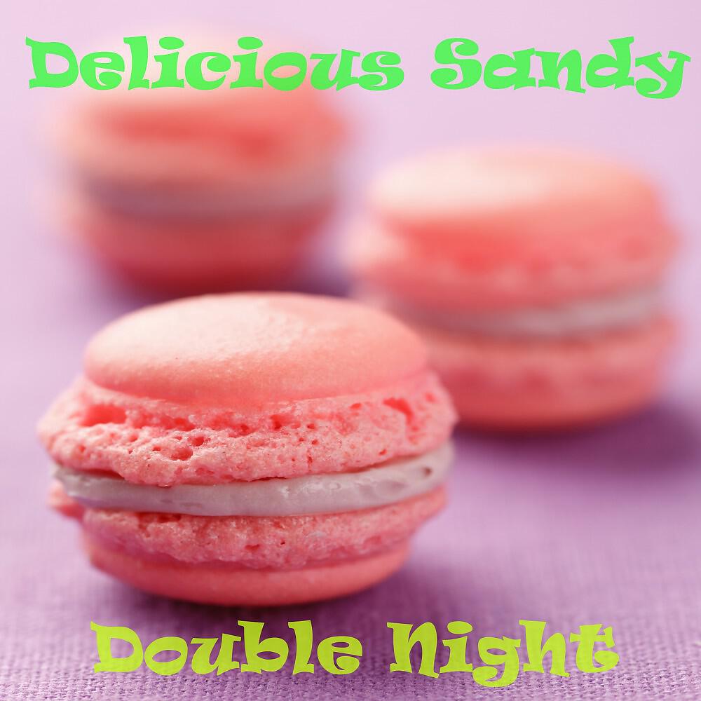 Delicious Sandy - Dark Side of Light (Original Mix)