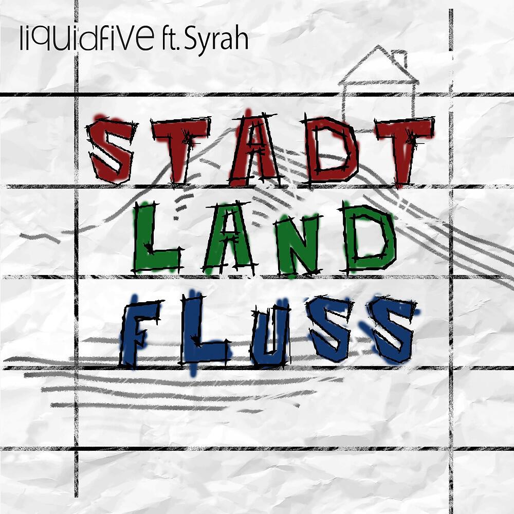 liquidfive - Stadt Land Fluss (Extended)