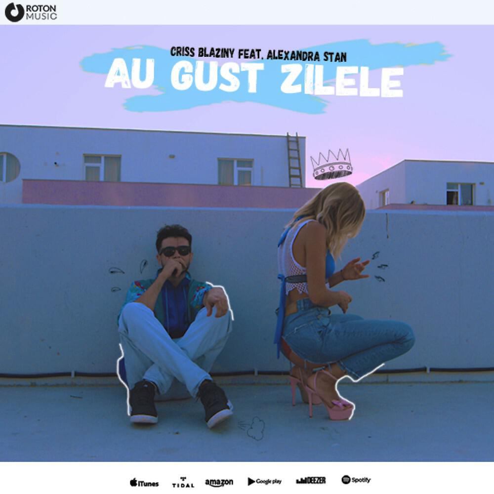 Criss Blaziny - Au gust zilele