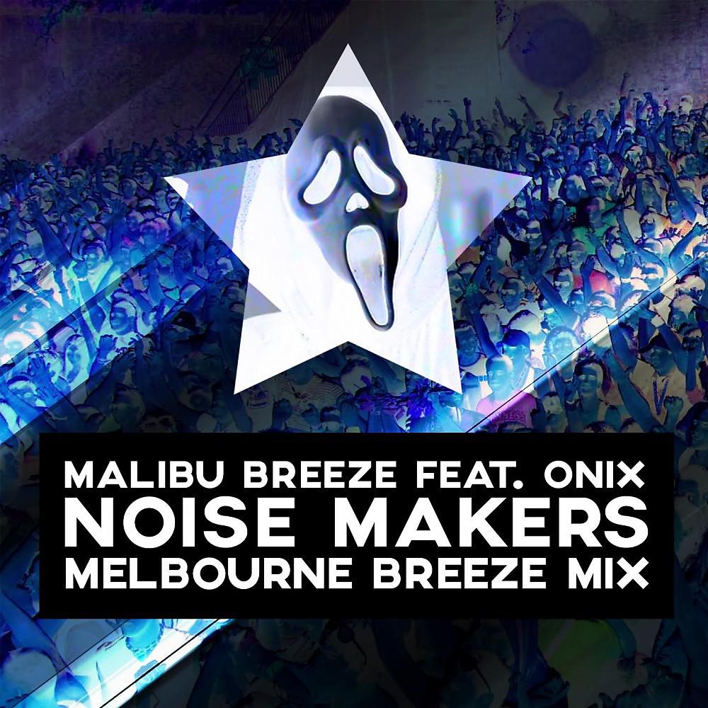 Постер альбома Noise Makers (Melbourne Breeze Mix)
