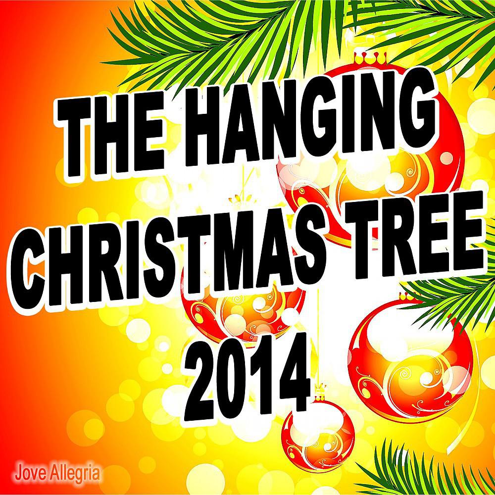 Постер альбома The Hanging Christmas Tree 2014