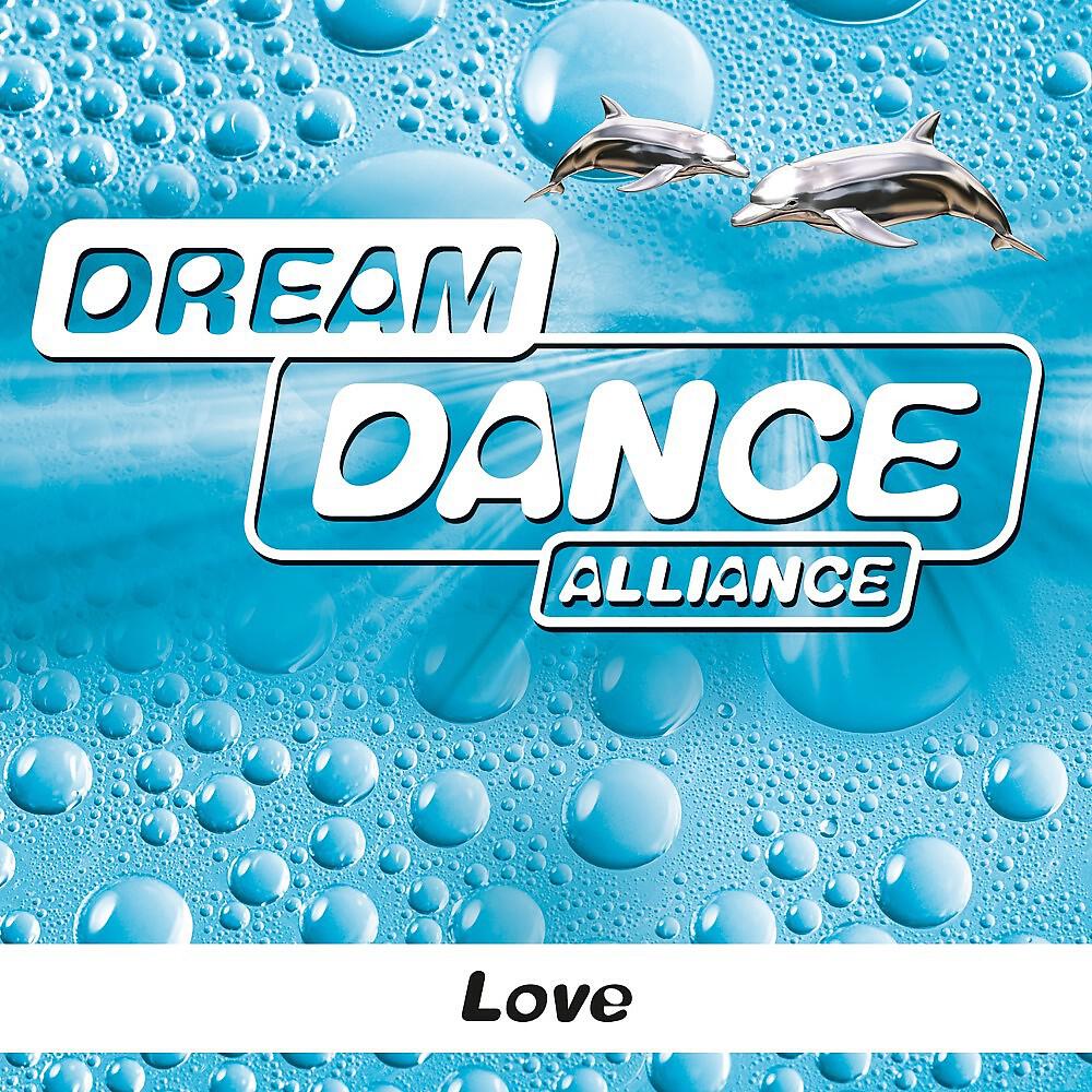 Dream Dance Alliance - Love (Cj Stone Instrumental Edit)