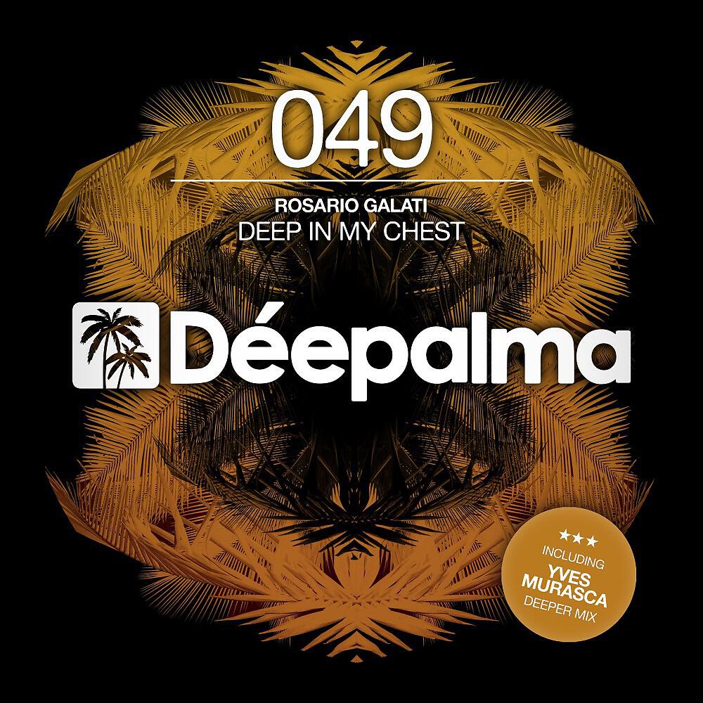 Rosario Galati - Deep in My Chest (Rosario Galati Summer Rework Radio Edit)