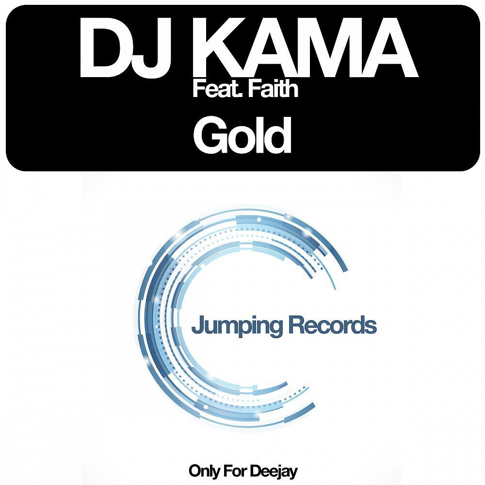 DJ Kama - Gold (Kama's Radio Mix)