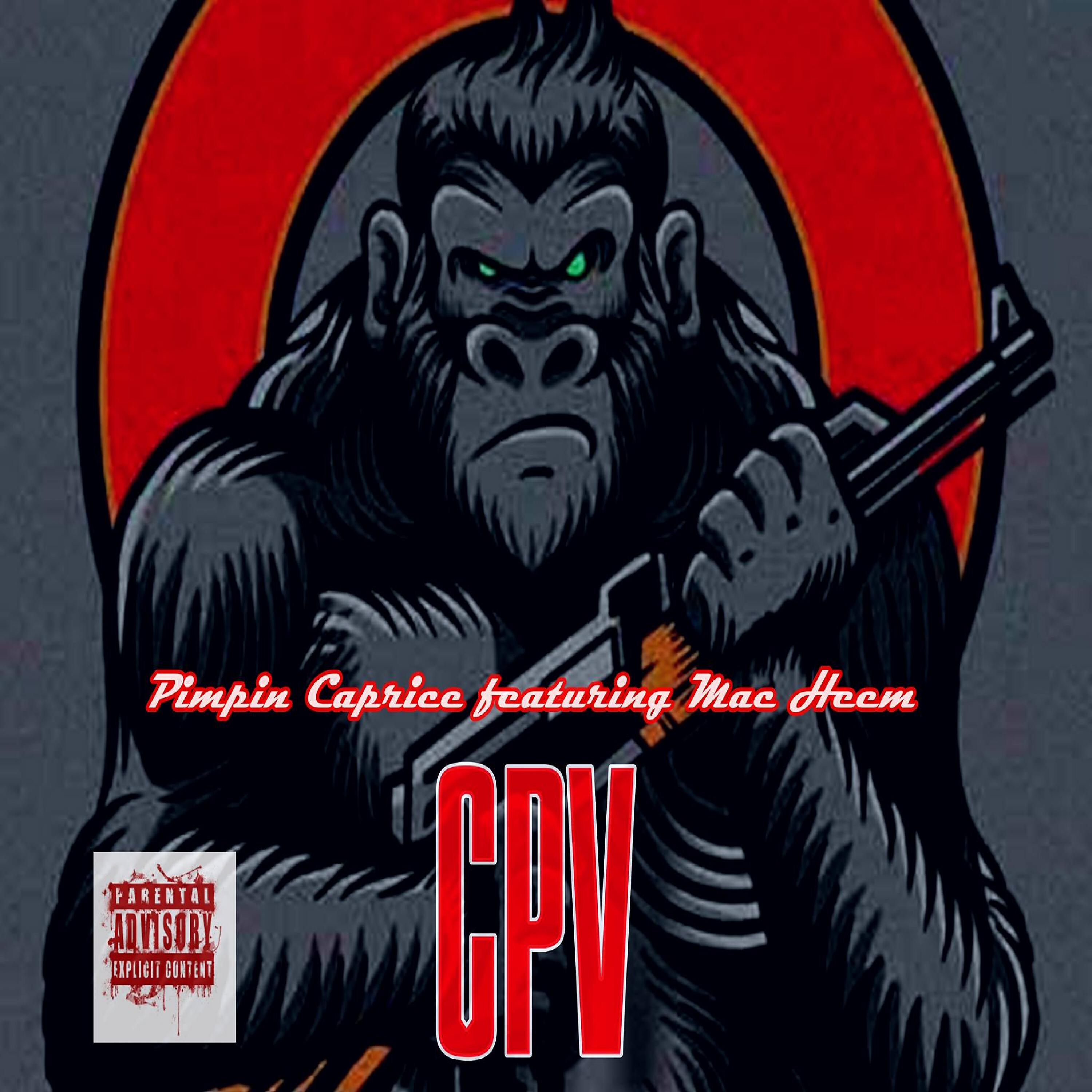 Pimpin Caprice - Cpv (feat. Mac Heem)