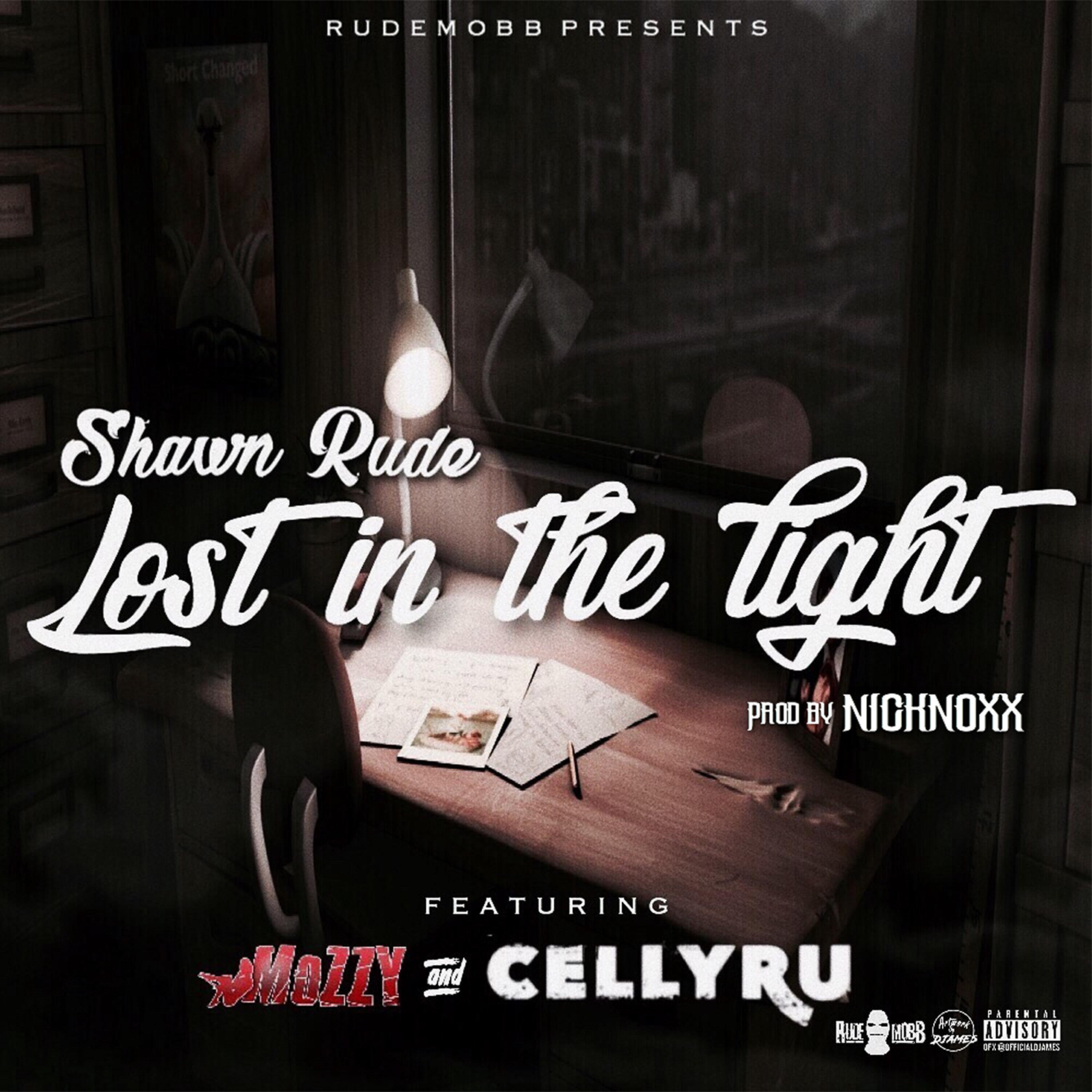 Shawn Rude - Lost in the Light (feat. Mozzy & Celly Ru)
