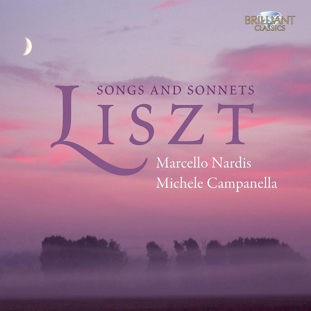 Michele Campanella & Marcello Nardis - Tre Sonetti di Petrarca, S. 270: II. Benedetto sia 'l giorno