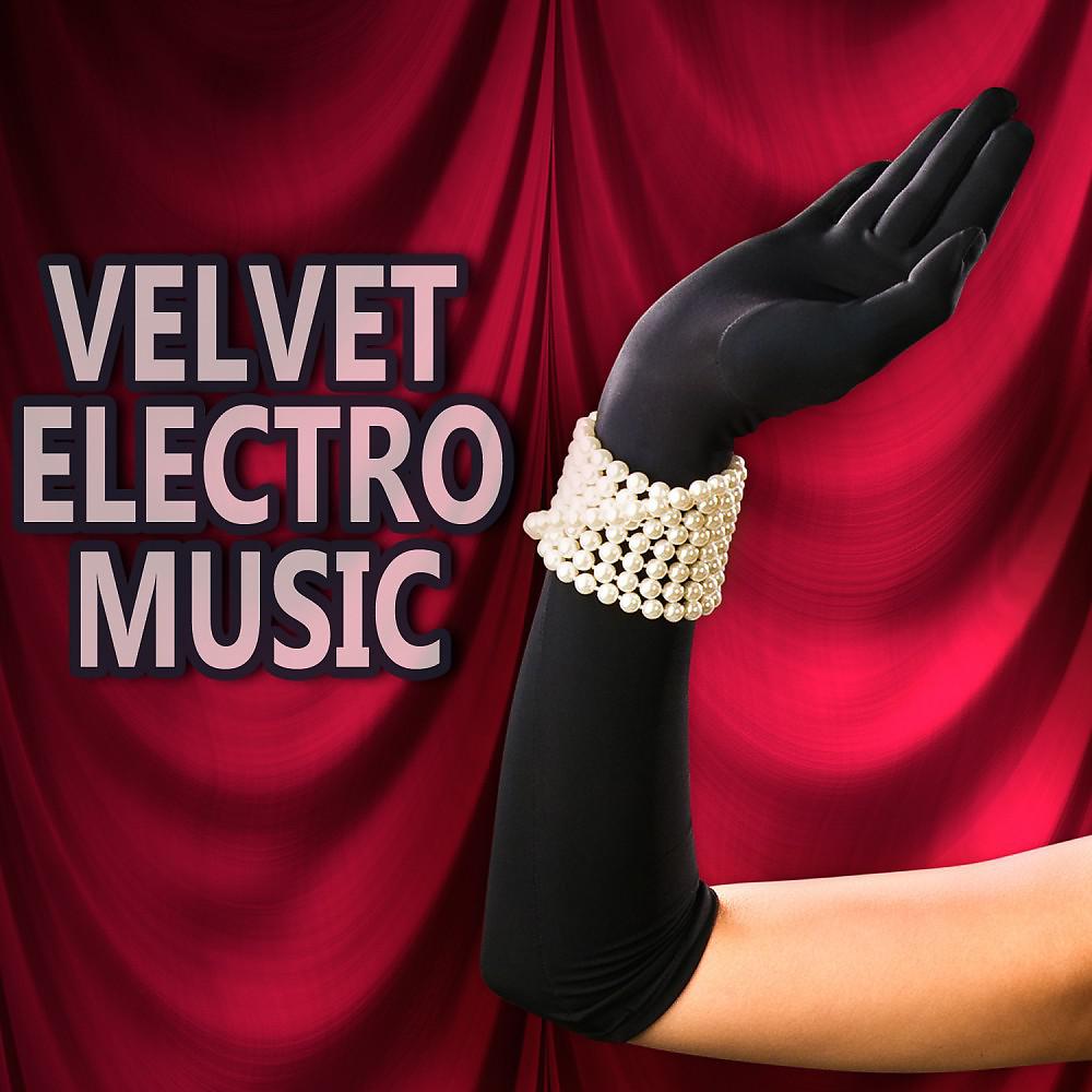 Постер альбома Velvet Electro Music
